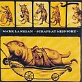 Mark Lanegan - Scraps At Midnight album