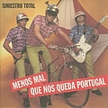 Siniestro Total - Menos Mal Que Nos Queda Portugal альбом