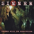 Sinner - There Will Be Execution альбом