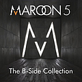 Maroon 5 - The B-Side Collection album