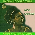 Nina Simone - My Baby Just Cares For Me альбом