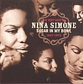 Nina Simone - The Very Best Of Nina Simone, 1967-1972 : Sugar In My Bowl альбом