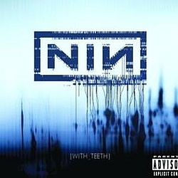 Nine Inch Nails - With Teeth album