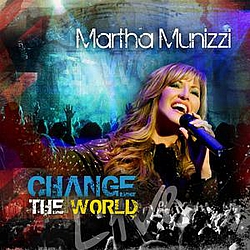Martha Munizzi - Change The World альбом