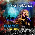 Martha Munizzi - Change The World album