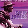 Skip James - Blues From the Delta альбом