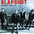 Slapshot - Step On It album