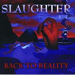Slaughter - Back To Reality альбом
