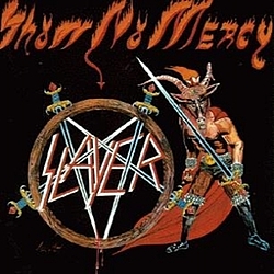 Slayer - Show No Mercy альбом