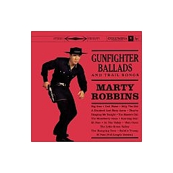 Marty Robbins - Gunfighter Ballads &amp; Trail Songs album