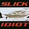 Slick Idiot - DickNity альбом