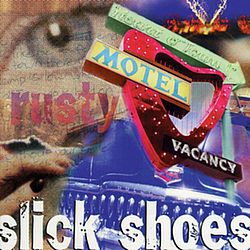 Slick Shoes - Rusty альбом