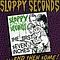 Sloppy Seconds - First 7 Inches and Then Some альбом