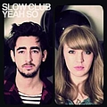 Slow Club - Yeah, So? альбом