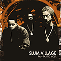 Slum Village - Fan-Tas-Tic Vol.1 album