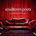 Smalltown Poets - It&#039;s Later Than It&#039;s Ever Been альбом