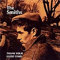 The Smiths - Thank Your Lucky Stars альбом
