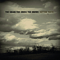 The Snake The Cross The Crown - Cotton Teeth альбом