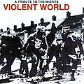 Snapcase - Violent World: A Tribute To The Misfits альбом