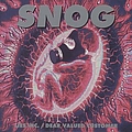Snog - Lies Inc./Dear Valued Customer альбом