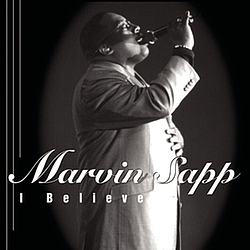 Marvin Sapp - I Believe альбом