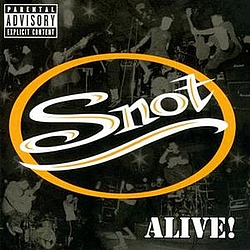 Snot - Alive album