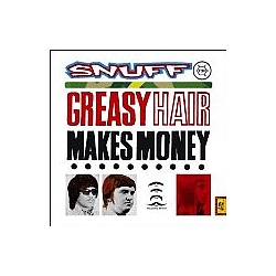 Snuff - Greasyhair Makes Money альбом