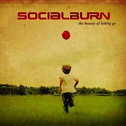 Socialburn - The Beauty Of Letting Go album