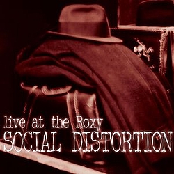 Social Distortion - Live at The Roxy album