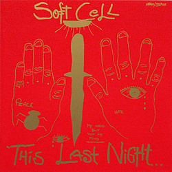 Soft Cell - This Last Night in Sodom album