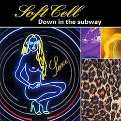 Soft Cell - Down in the Subway album