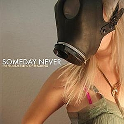 Someday Never - The Natural Trend Of Breathing album