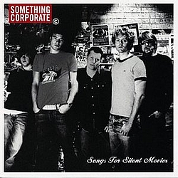 Something Corporate - Songs for Silent Movies album