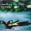 Something For Kate - Monsters album