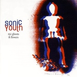 Sonic Youth - NYC Ghosts &amp; Flowers album