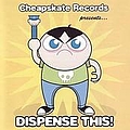 Sonny - Cheapskate Records presents ... Dispense This! альбом