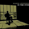 Mason Jennings - In The Ever альбом