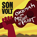 Son Volt - Okemah and the Melody of Riot album