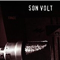 Son Volt - Trace album