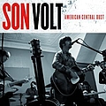 Son Volt - American Central Dust album
