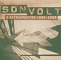 Son Volt - A Retrospective: 1995-2000 album