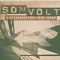 Son Volt - A Retrospective: 1995-2000 альбом