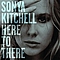 Sonya Kitchell - Here To There - Single альбом