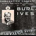 Burl Ives - Coronation Concert, Recorded at Royal Festival Hall, London альбом