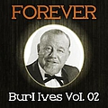 Burl Ives - Forever Burl Ives, Vol. 2 альбом