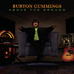 Burton Cummings - Above The Ground album