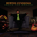 Burton Cummings - Above The Ground album