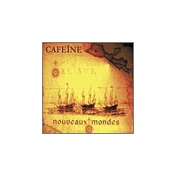 Cafeine - Nouveaux Mondes album