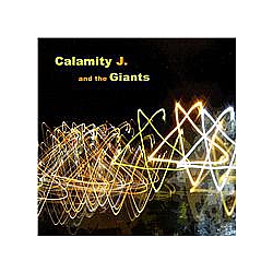Calamity J and the Giants - Calamity J And The Giants album