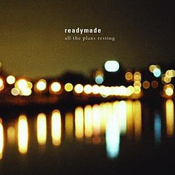 Readymade - All the Plans Resting album